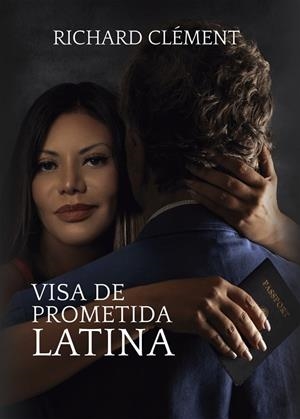 VISA DE PROMETIDA LATINA | 9788468566559 | CLEMENT, RICHARD