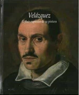 VELAZQUEZ. EL FLUIR EXPRESIVO DE SU PINTURA | 9788418514579 | GARRIDO, CARMEN