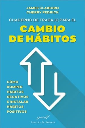 CUADERNO DE TRABAJO PARA EL CAMBIO DE HABITOS | 9788433031839 | CLAIBORN, JAMES / PEDRICK, CHERRY