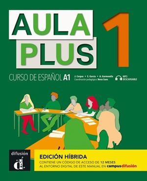 AULA PLUS 1 ED.HIBRIDA LIBRO DEL ALUMNO | 9788419236173 | CORPAS, JAIME / GARMENDIA, AGUSTIN