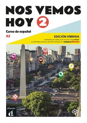 NOS VEMOS HOY 2 ED. HIBRIADA EDICION PARA ESTUDIANTES | 9788419236326 | LLORET IVORRA, EVA MARIA / RIBAS, ROSA / WIENER, BIBIANA / GORRISSEN, MARGARITA / HAUPTLE-BARCELO, M
