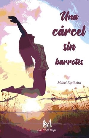 CÁRCEL SIN BARROTES, UNA | 9788419327239 | ESPIÑEIRA, MABEL