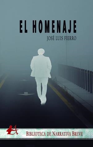 HOMENAJE, EL | 9788419340566 | FIERRO, JOSÉ LUIS