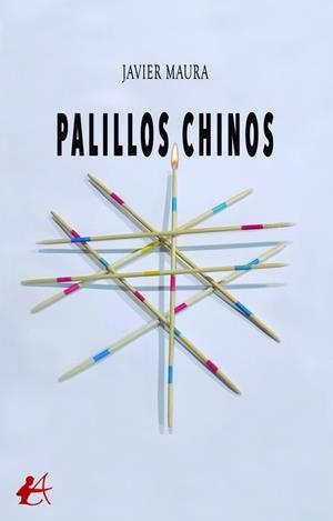 PALILLOS CHINOS | 9788419340467 | MAURA, JAVIER
