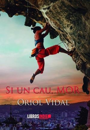 SI CAU MOR | 9788419328205 | VIDAL, ORIOL