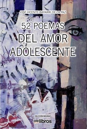 52 POEMAS DEL AMOR ADOLESCENTE | 9788418759734 | BAYARRI DE LA PAZ, JOSÉ VICENTE