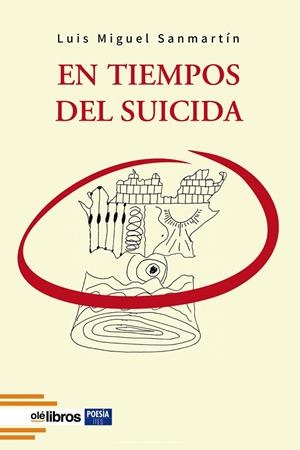 EN TIEMPOS DEL SUICIDA | 9788418759710 | SANMARTÍN, LUIS MIGUEL