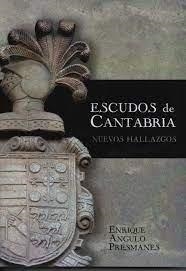 ESCUDOS DE CANTABRIA | 9788412309683 | ANGULO PRESMANES, ENRIQUE