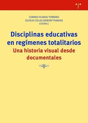 DISCIPLINAS EDUCATIVAS EN RÉGIMENES TOTALITARIOS | 9788418932571 | COLLELLDEMONT, EULÀLIA / VILLANOU, CONRAD