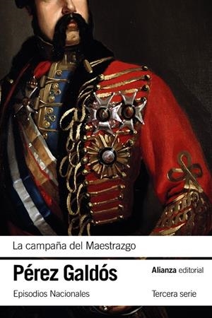 CAMPAÑA DEL MAESTRAZGO, LA | 9788413628783 | PÉREZ GALDÓS, BENITO