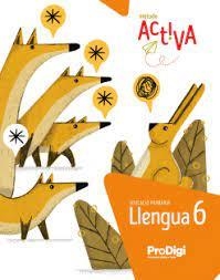 LLENGUA 6 EP - ACTIVA. PRODIGI | 9788430741366 | EDITORIAL TEIDE, S.A.