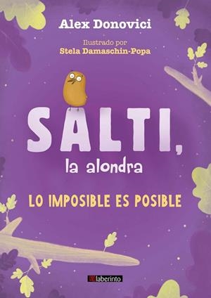 SALTI, LA ALONDRA. LO IMPOSIBLE ES POSIBLE | 9788413301211 | DONOVICI, ALEX