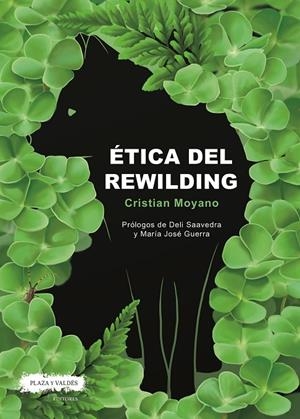 ETICA DEL REWILDING | 9788417121440 | MOYANO, CRISTIAN