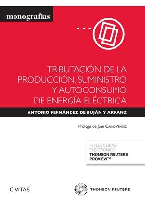 TRIBUTACION DE LA PRODUCCION SUMINISTROS Y AUTOCONSUMO DE ENERGIA ELECTRICA | 9788411246170 | FERNÁNDEZ DE BUJÁN Y ARRANZ, ANTONIO