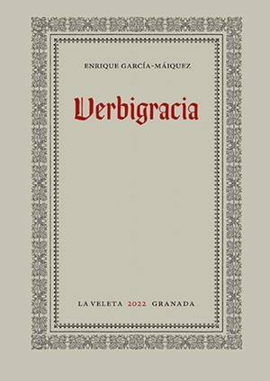 VERBIGRACIA | 9788413693859 | GARCIA MAIQUEZ, ENRIQUE