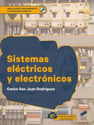 SISTEMAS ELECTRICOS Y ELECTRONICOS | 9788413571928 | SAN JUAN RODRÍGUEZ, GORKA