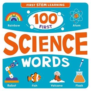 100 FIRST SCIENCE WORDS | 9781801081764