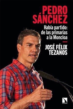 PEDRO SÁNCHEZ | 9788413524702 | TEZANOS, JOSE FELIX