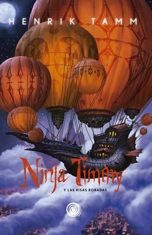 NINJA TIMMY 04. Y LAS RISAS ROBADAS | 9788419380999 | TAMM, HENRIK