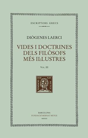 VIDES I DOCTRINES DELS FILÒSOFS MÉS IL·LUSTRES (VOL. III) | 9788498593891 | DIOGENES LAERCI