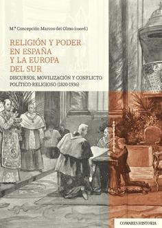 RELIGIÓN Y PODER EN ESPAÑA Y LA EUROPA DEL SUR | 9788413693804 | MARCOS DEL OLMO, MARÍA CONCEPCIÓN