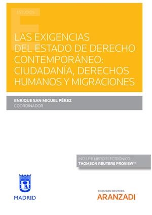 EXIGENCIAS DEL ESTADO DE DERECHO CONTEMPORANEO : CIUDADANIA, DERECHOS HUMANOS Y MIGRACIONES | 9788411246965 | FAYOS COBOS, CRISTINO