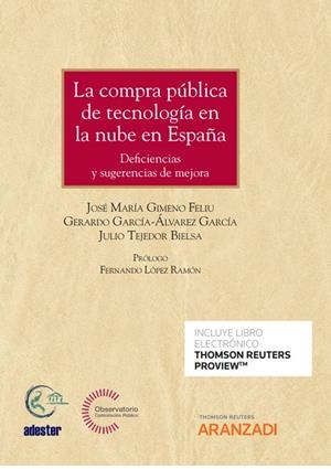 COMPRA PUBLICA DE TECNOLOGIA EN LA NUBE EN ESPAÑA | 9788411246545 | GARCÍA-ÁLVAREZ GARCÍA, GERARDO / GIMENO FELIU, JOSÉ MARÍA / TEJEDOR BIELSA, JULIO