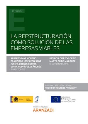 REESTRUCTURACION COMO SOLUCION DE LAS EMPRESAS VIABLES | 9788413911724 | BRENES CORTÉS , JOSEFA / DÍAZ MORENO, ALBERTO / RODRÍGUEZ SÁNCHEZ, SONIA