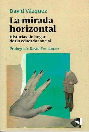 MIRADA HORIZONTAL, LA | 9788412294675 | VÁZQUEZ VILLAMOR, DAVID