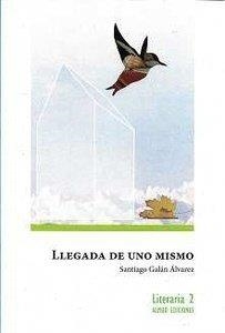 LLEGADA DE UNO MISMO | 9788412534801 | GALAN, SANTIAGO