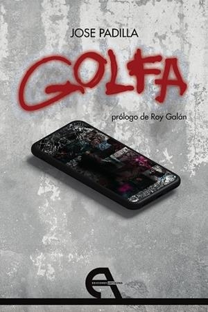 GOLFA | 9788418119606 | PADILLA, JOSE ANTONIO