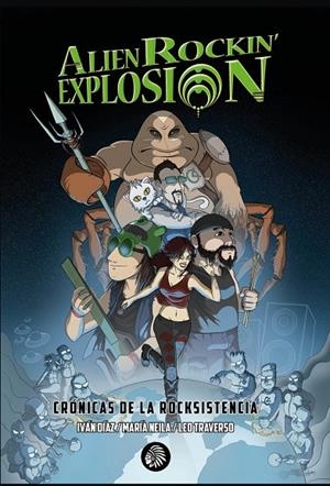 CRONICAS DE LA ROCKSISTENCIA | 9788419293077 | IVÁN DÍAZ, MARÍA NEILA
