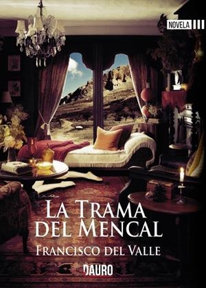TRAMA DEL MENCAL, LA | 9788412486223 | DEL VALLE, FRANCISCO
