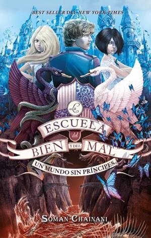 ESCUELA DEL BIEN Y DEL MAL 02, LA. UN MUNDO SIN PRINCIPES | 9788417854560 | CHAINANI, SOMAN