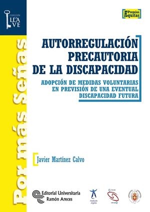 AUTORREGULACIÓN PRECAUTORIA DE LA DISCAPACIDAD | 9788499614175 | MARTÍNEZ CALVO, JAVIER