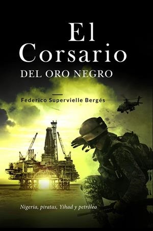 CORSARIO DEL ORO NEGRO, EL | 9781700581051 | SUPERVIELLE BERGES, FEDERICO