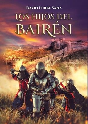HIJOS DEL BAIREN, LOS | 9788409350346 | LURBE SANZ, DAVID