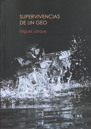 SUPERVIVENCIAS DE UN GEO | 9788412357400 | JARQUE,MIGUEL