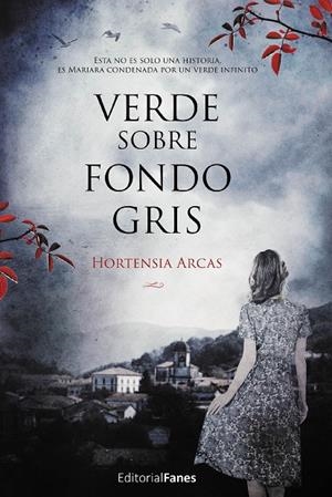 VERDE SOBRE FONDO GRIS | 9788412467871 | ARCAS, HORTENSIA