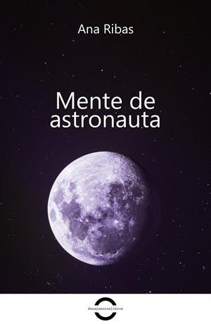 MENTE DE ASTRONAUTA | 9788409382910 | RIBAS, ANA