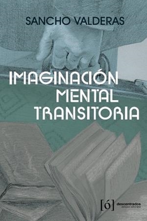 IMAGINACION MENTAL TRANSITORIA | 9788494951855 | ALONSO GARCÍA, GABRIEL (SANCHO VALDERAS)