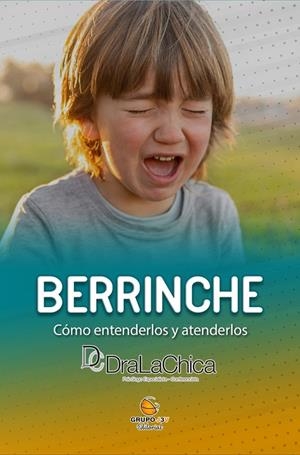 BERRINCHE - GUIA PRACTICA PARA EDUCAR A TU HIJO | 9788412498936 | LA CHICA, HILDA MAR