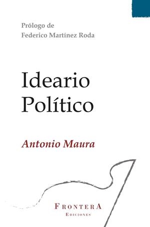 IDEARIO POLÍTICO | 9788409359264 | MAURA MONTANER, ANTONIO