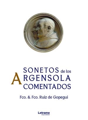 SONETOS DE LOS ARGENSOLA COMENTADOS | 9788411143592 | RUIZ DE GOPEGUI, FRANCISCO