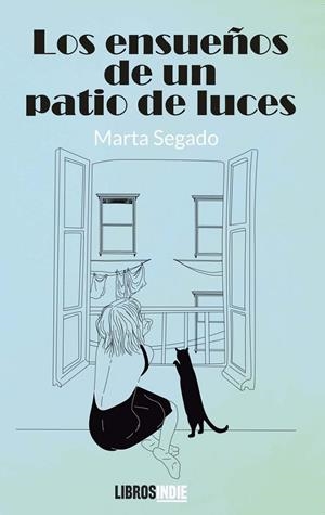 ENSUEÑOS DE UN PATIO DE LUCES, LOS | 9788419328137 | SEGADO, MARTA