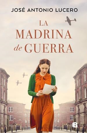 MADRINA DE GUERRA, LA | 9788466672061 | LUCERO, JOSÉ ANTONIO