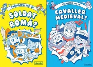 T'AGRADARIA SER UN SOLDAT ROMÀ O UN CAVALLER MEDIEVAL? | 9788412506068 | MATYSZAK, PHILIP / AMSON-BRADSHAW, GEORGIA