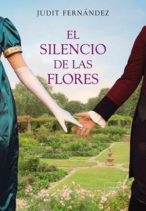 SILENCIO DE LAS FLORES, EL | 9788417626815 | FERNANDEZ, JUDIT