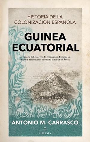 GUINEA ECUATORIAL | 9788411310093 | CARRASCO GONZÁLEZ, ANTONIO MANUEL