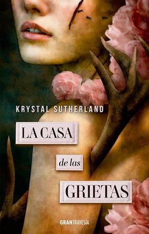 CASA DE LAS GRIETAS, LA | 9788412365597 | SUTHERLAND, KRYSTAL